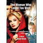 The Woman Who Loved Too Well - Hardcover