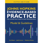 Johns Hopkins Evidence-Based Practice for Nurses and Healthcare Professionals, Fifth Edition: Model & Guidelines - Hardcover