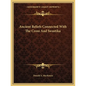Ancient Beliefs Connected with the Cross and Swastika - Paperback
