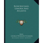 Rosicrucians, Lemuria And Atlantis - Paperback