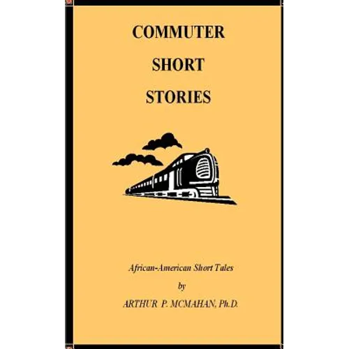 Commuter Short Stories: Stories to Travel by - Paperback