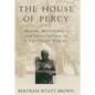 The House of Percy: Honor, Melancholy, and Imagination in a Southern Family - Paperback