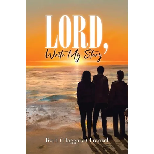 Lord, Write My Story - Paperback