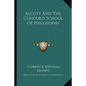 Alcott and the Concord School of Philosophy - Paperback