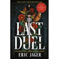 The Last Duel: A True Story of Crime, Scandal, and Trial by Combat - Paperback