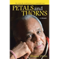 Petals and Thorns: A Memoir The round-the-world journey of a remarkable man - Paperback