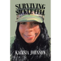 Surviving Sickle Cell: While Trying to Live Regular - Paperback