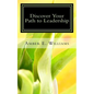Discover Your Path to Leadership - Paperback