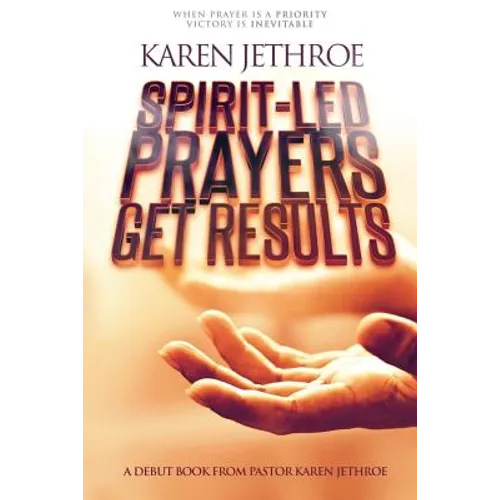 Spirit-Led Prayers Get Results - Paperback