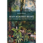Man Against Being: Body Horror and the Death of Life - Paperback