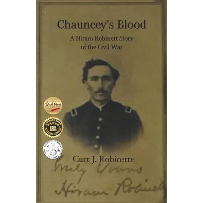 Chauncey's Blood: A Hiram Robinett Novel of the Civil War - Paperback