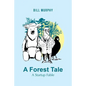 A Forest Tale: A Startup Fable - Paperback