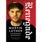 Renegade: Martin Luther, the Graphic Biography - Paperback