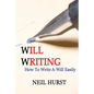 Will Writing: How To Write A Will Easily - Paperback