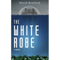 The White Robe - Paperback