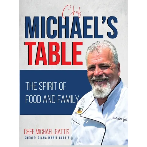 Chef Michael's Table - Hardcover