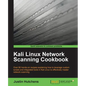 Kali Linux Network Scanning Cookbook - Paperback