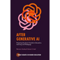 After Generative AI: Preparing Faculty to Transform Education, Learning and Pedagogy - Paperback
