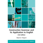 Construction Grammar and Its Application to English - Paperback