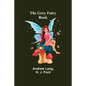 The Grey Fairy Book - Paperback