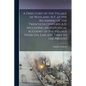 A Directory of the Village of Wayland, N.Y. at the Beginning of the Twentieth Century, A.D. Including an Historical Account of the Village From the Ea - Paperback