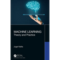 Machine Learning: Theory and Practice - Paperback