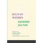 Sultan Within: Selected Poems of Yunus Emre - Paperback
