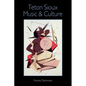 Teton Sioux Music and Culture - Paperback