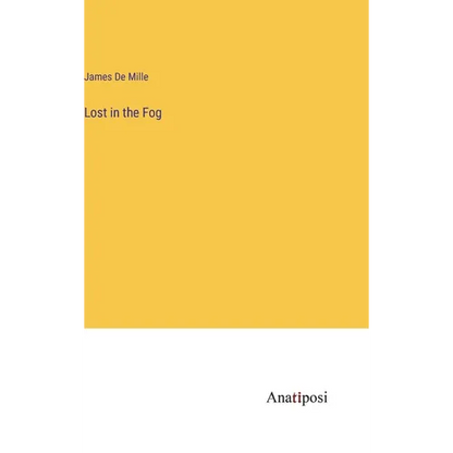 Lost in the Fog - Hardcover