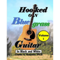 Hooked On Bluegrass Guitar Volume 1: In Black And White - Paperback