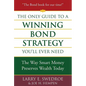 The Only Guide to a Winning Bond Strategy You'll Ever Need - Hardcover