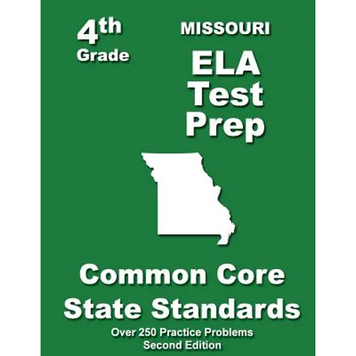 Missouri 4th Grade ELA Test Prep: Common Core Learning Standards - Paperback