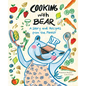 Cooking with Bear: A Story and Recipes from the Forest - Hardcover