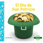 El Dia de San Patricio (Saint Patrick's Day) - Library Binding