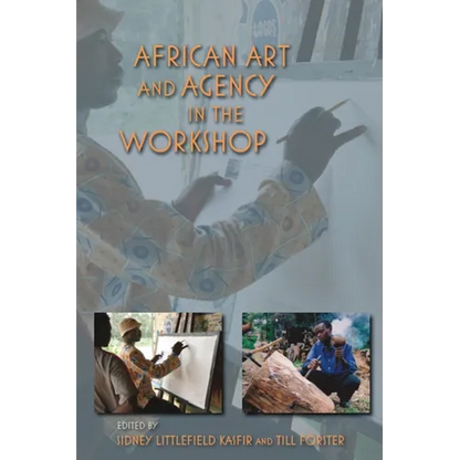 African Art and Agency in the Workshop - Paperback