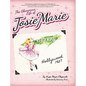 The Glamorous Life of Josie Marie - Hardcover