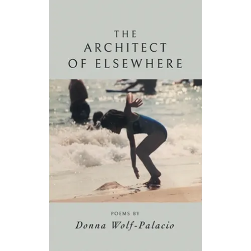 The Architect of Elsewhere - Hardcover