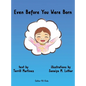 Even Before You Were Born - Hardcover