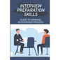 Interview Preparation Skills: Guide To Winning In Interview Process: Strategize Interview - Paperback