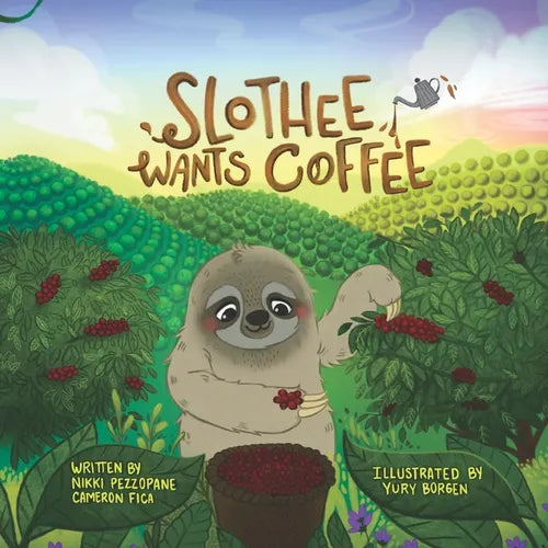 Slothee Wants Coffee - Paperback