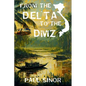 From the Delta to the DMZ: Sean Kelly, War Correspondent - Paperback