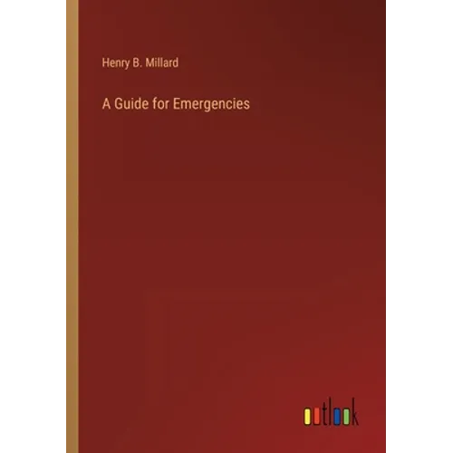 A Guide for Emergencies - Paperback