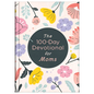 The 100-Day Devotional for Moms - Hardcover