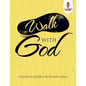 Walk With God: Coloring Book for Women Bible - Paperback