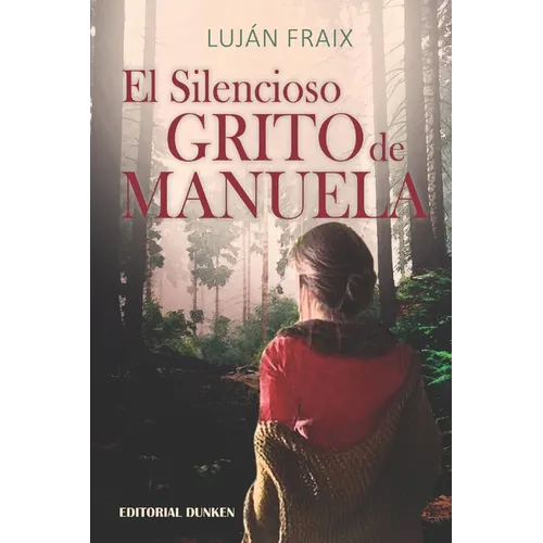El silencioso grito de Manuela - Paperback