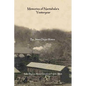 Memories of Nantahala's Yesteryear: A Glimpse Into One Life Experience in the Land of the Noonday Sun - Paperback