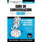 Guía de Conversación Español-Árabe y vocabulario temático de 3000 palabras - Paperback