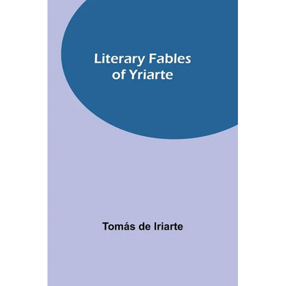 Literary Fables of Yriarte - Paperback