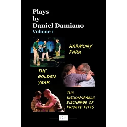 Plays by Daniel Damiano - Volume 1 - Paperback