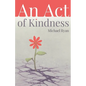 An Act of Kindness - Paperback